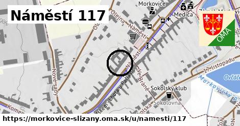 Náměstí 117, Morkovice-Slížany