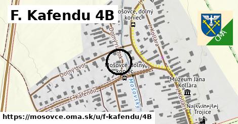 F. Kafendu 4B, Mošovce