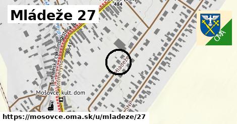 Mládeže 27, Mošovce