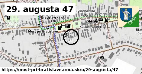 29. augusta 47, Most pri Bratislave