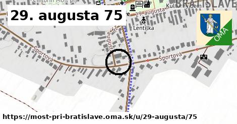 29. augusta 75, Most pri Bratislave