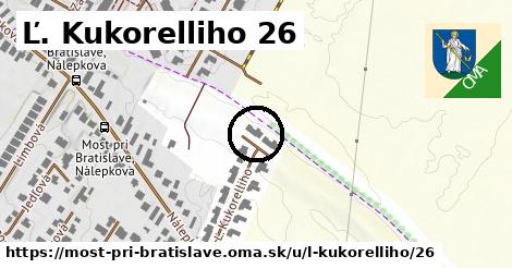 Ľ. Kukorelliho 26, Most pri Bratislave