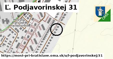Ľ. Podjavorinskej 31, Most pri Bratislave