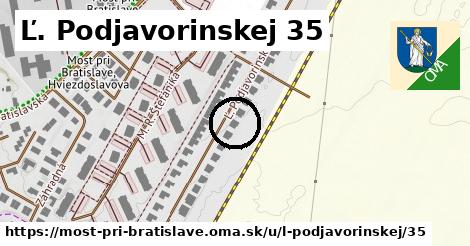 Ľ. Podjavorinskej 35, Most pri Bratislave