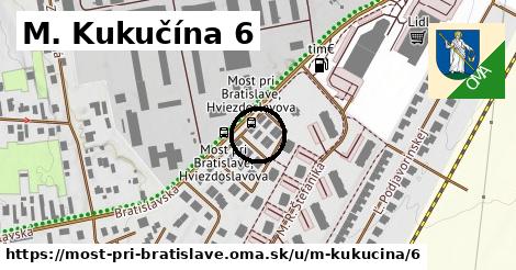 M. Kukučína 6, Most pri Bratislave