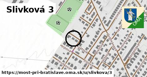 Slivková 3, Most pri Bratislave