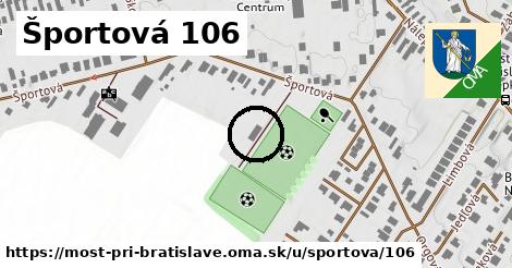 Športová 106, Most pri Bratislave