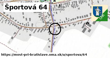 Športová 64, Most pri Bratislave