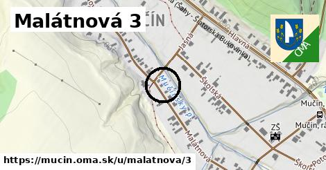 Malátnová 3, Mučín