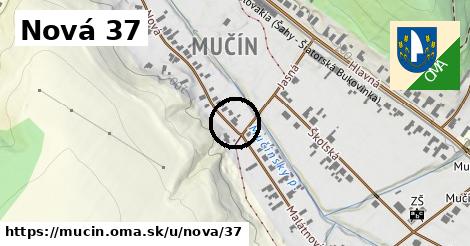 Nová 37, Mučín