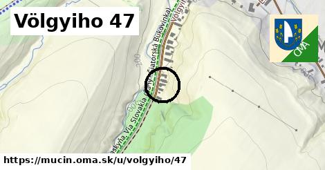 Völgyiho 47, Mučín