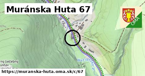 Muránska Huta <span class="supisne">67</span>