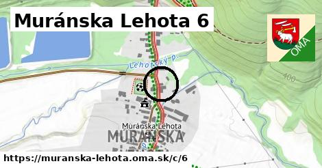 Muránska Lehota <span class="supisne">6</span>