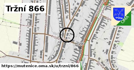 Tržní 866, Mutěnice