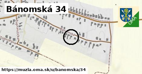 Bánomská 34, Mužla