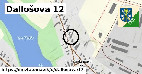 Dallošova 12, Mužla