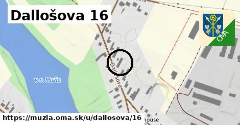 Dallošova 16, Mužla