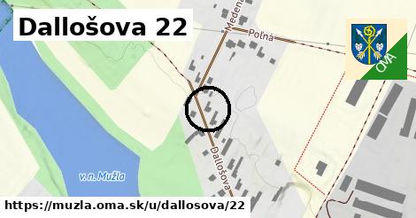 Dallošova 22, Mužla