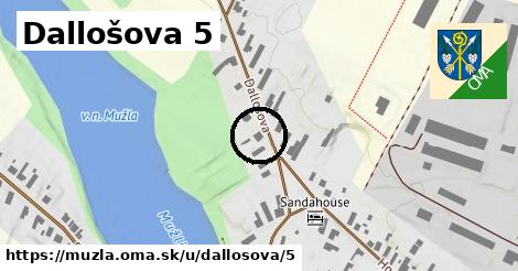 Dallošova 5, Mužla