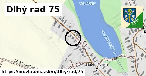 Dlhý rad 75, Mužla