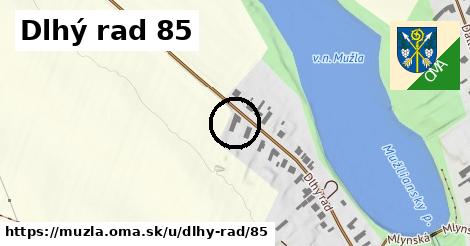 Dlhý rad 85, Mužla