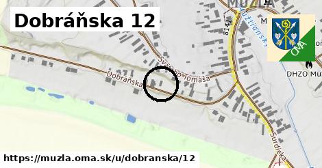 Dobráňska 12, Mužla