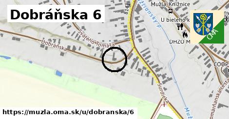 Dobráňska 6, Mužla