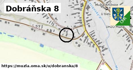 Dobráňska 8, Mužla