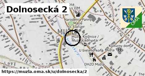 Dolnosecká 2, Mužla