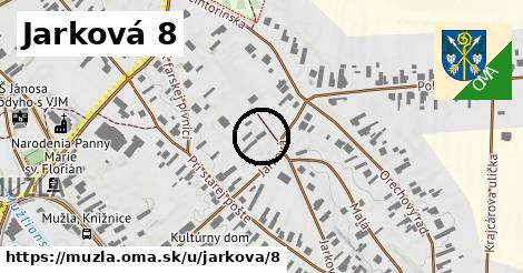 Jarková 8, Mužla