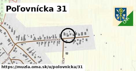 Poľovnícka 31, Mužla