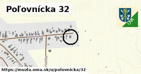 Poľovnícka 32, Mužla