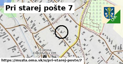 Pri starej pošte 7, Mužla