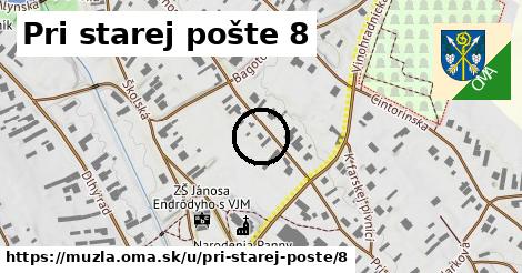 Pri starej pošte 8, Mužla