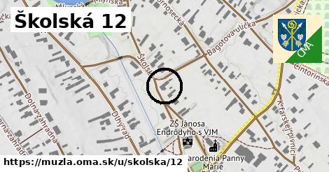 Školská 12, Mužla