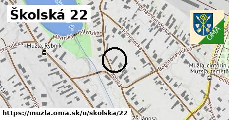 Školská 22, Mužla
