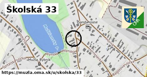 Školská 33, Mužla
