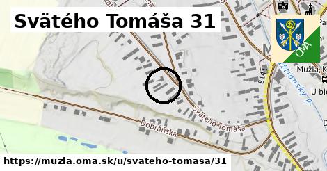 Svätého Tomáša 31, Mužla