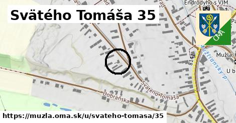 Svätého Tomáša 35, Mužla