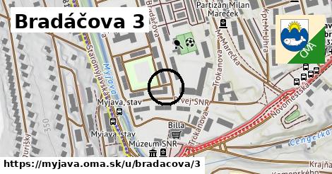 Bradáčova 3, Myjava