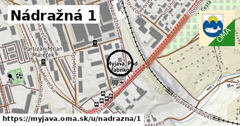 Nádražná 1, Myjava