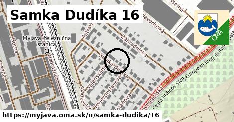 Samka Dudíka 16, Myjava