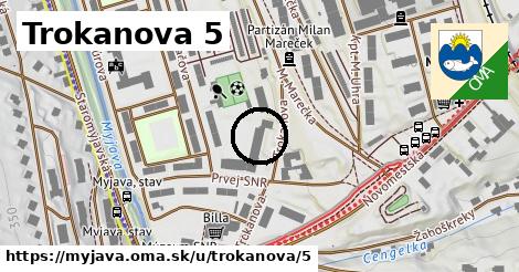 Trokanova 5, Myjava