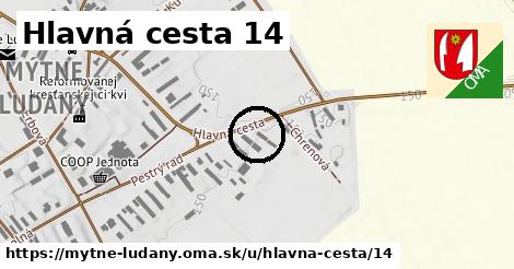 Hlavná cesta 14, Mýtne Ludany