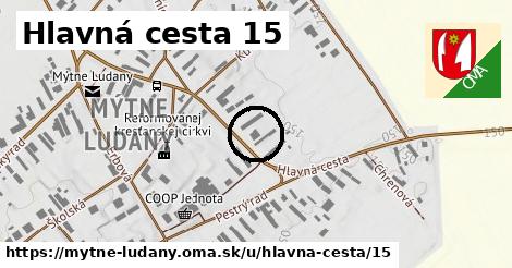 Hlavná cesta 15, Mýtne Ludany