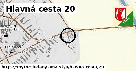 Hlavná cesta 20, Mýtne Ludany