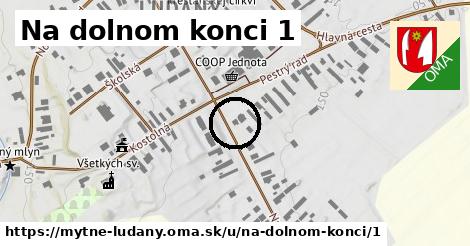 Na dolnom konci 1, Mýtne Ludany