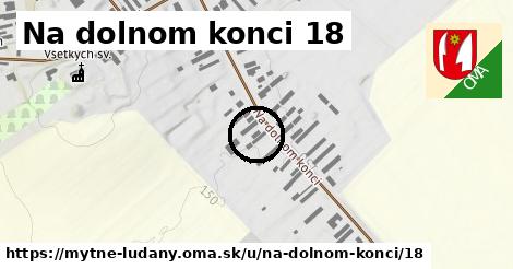 Na dolnom konci 18, Mýtne Ludany