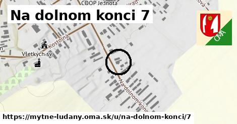 Na dolnom konci 7, Mýtne Ludany