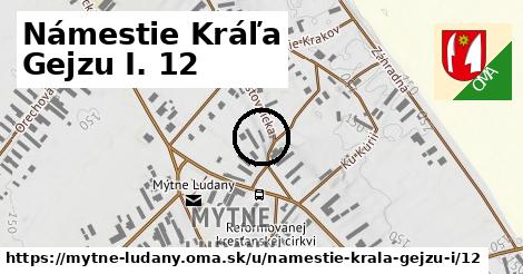 Námestie Kráľa Gejzu I. 12, Mýtne Ludany